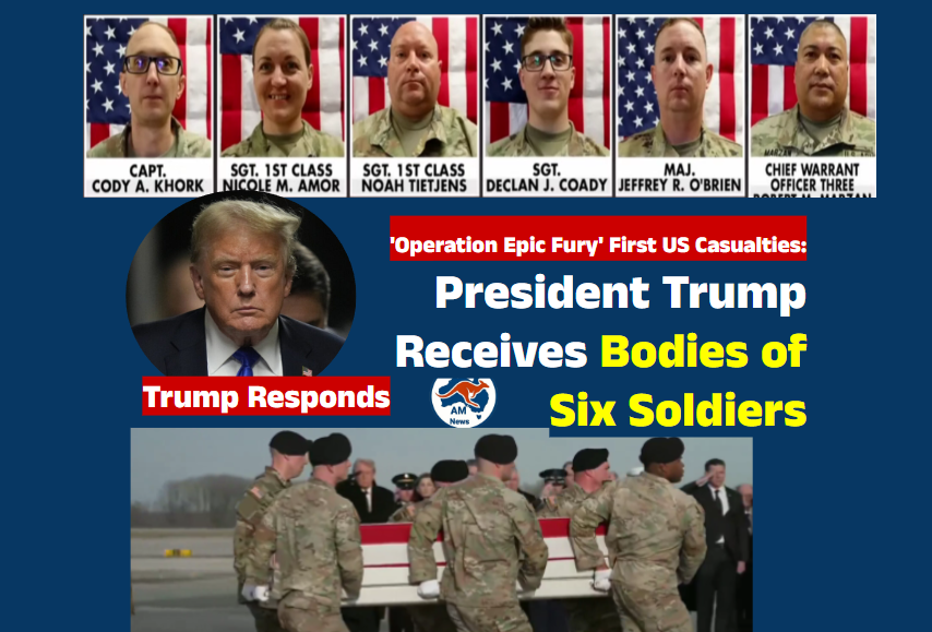 ‘Operation Epic Fury’ First US Casualties:  President Trump Receives Bodies of Six Soldiers; Trump Responds