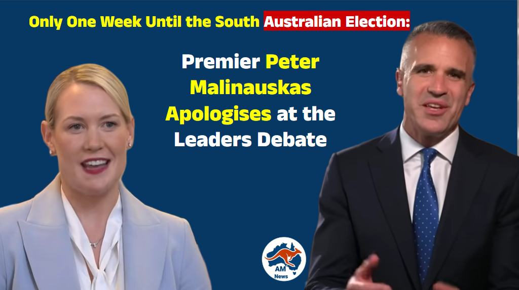 Only One Week Until the South Australian Election: Premier Peter Malinauskas Apologises at the Leaders Debate